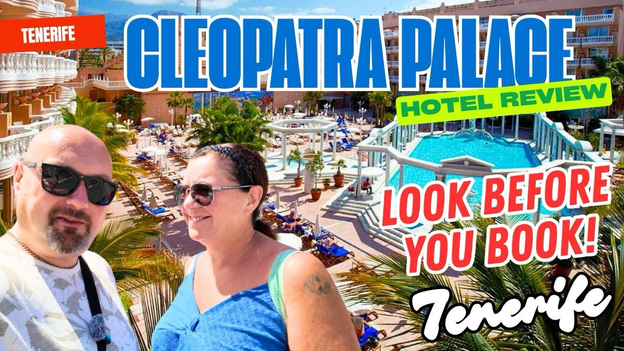 Hotel Cleopatra Palace Tenerife, Walk-through and room review 2025