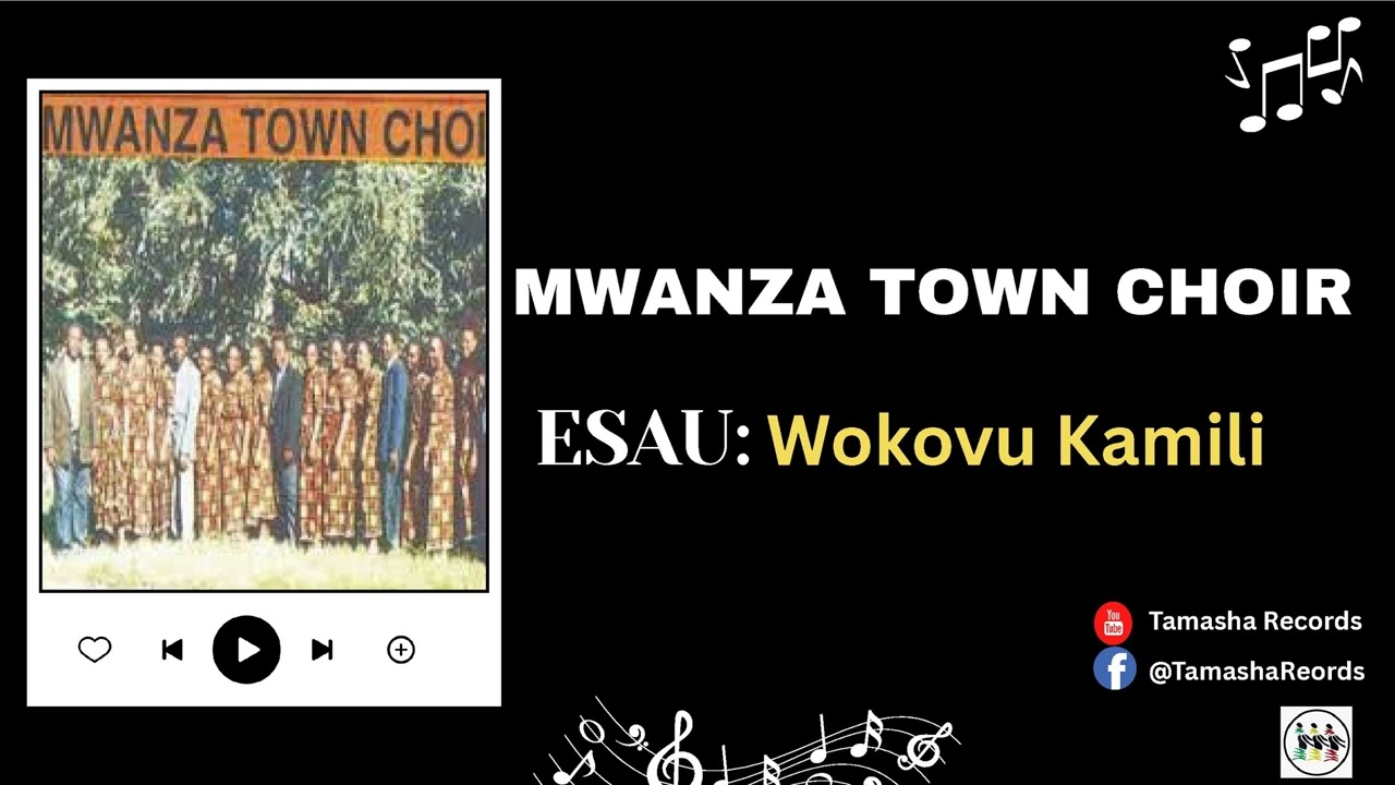 Wokovu Kamili by Mwanza Town Choir