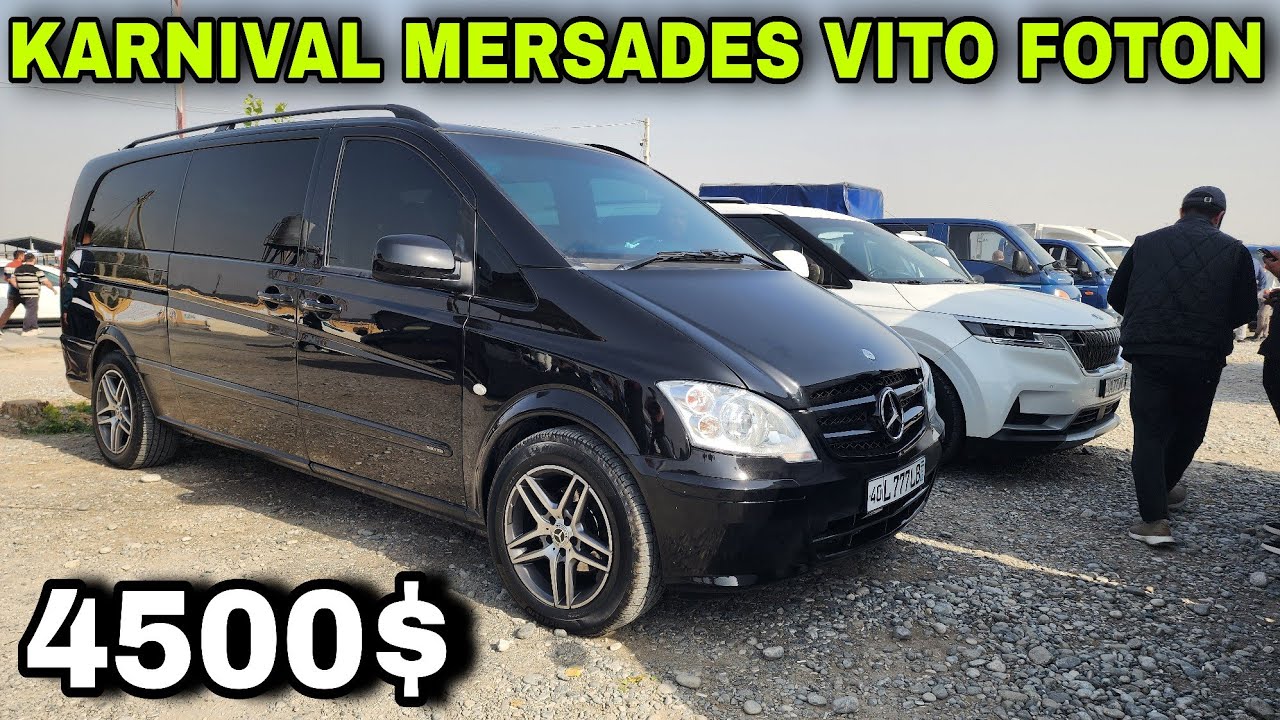 4 NOYABR FARGONA MASHINA BOZORIDA KIA KARNIVAL HUNDAY STAREKIS MERSEDES VITO 