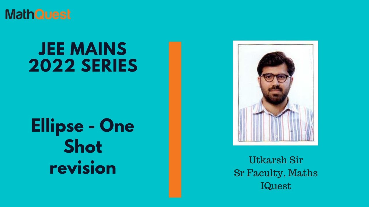 JEE Mains Revision Series 2022 - Ellipse