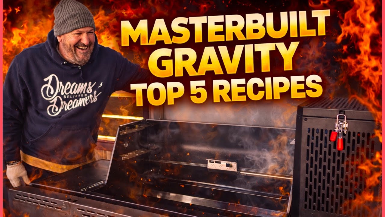My Top 5 Masterbuilt Gravity Recipes | My Number 1 Might Shock You!