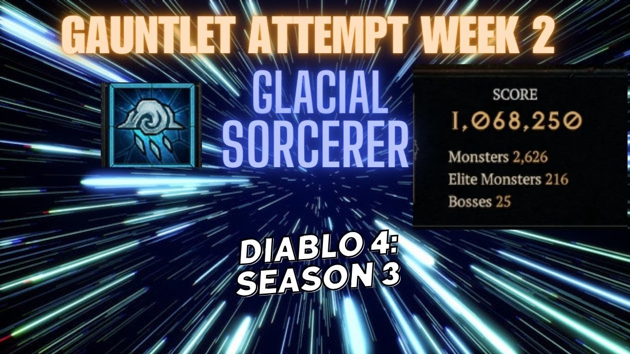 Diablo 4 Season 3 Gauntlet Week 2 1M Blizzard Spikes Sorcerer NO exploits No Starless Skies