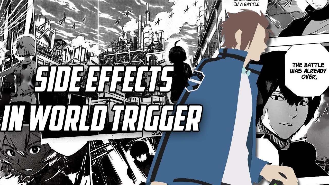 The Use of Side Effects in World Trigger