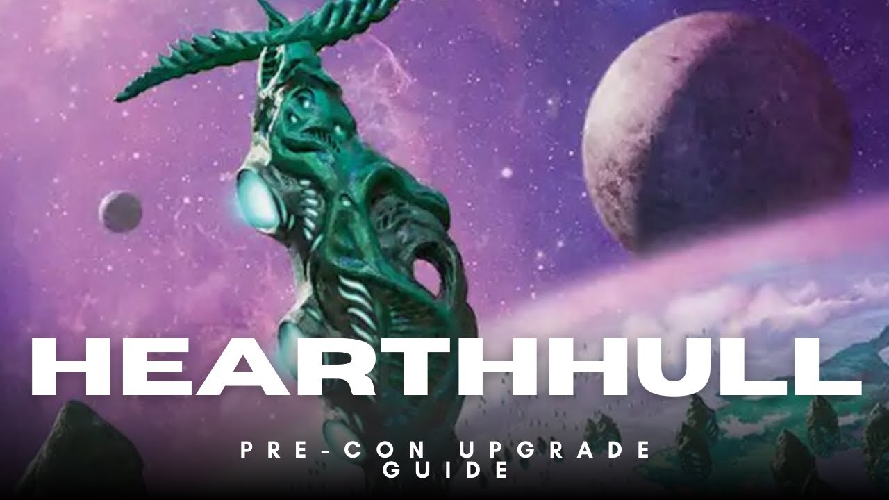 PRE-CON UPGRADE | Hearthhull | ClawedOutGames
