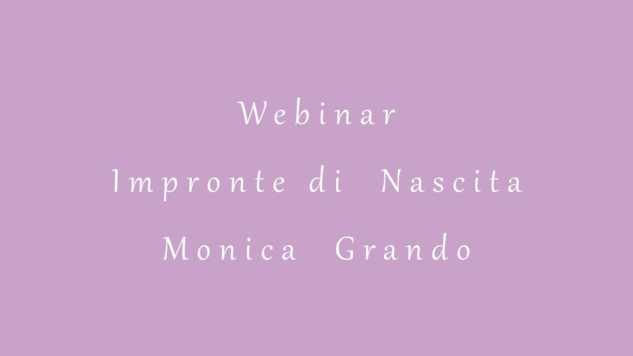 Impronte di Nascita: il Metodo di Monica Grando | I 27 Mesi che Cambiano la Vita