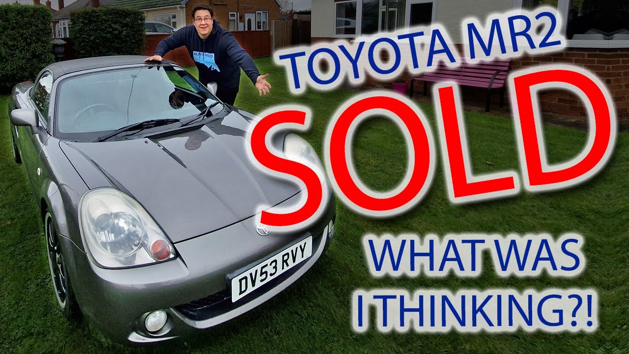 Toyota MR2 NOW SOLD - But Why?
