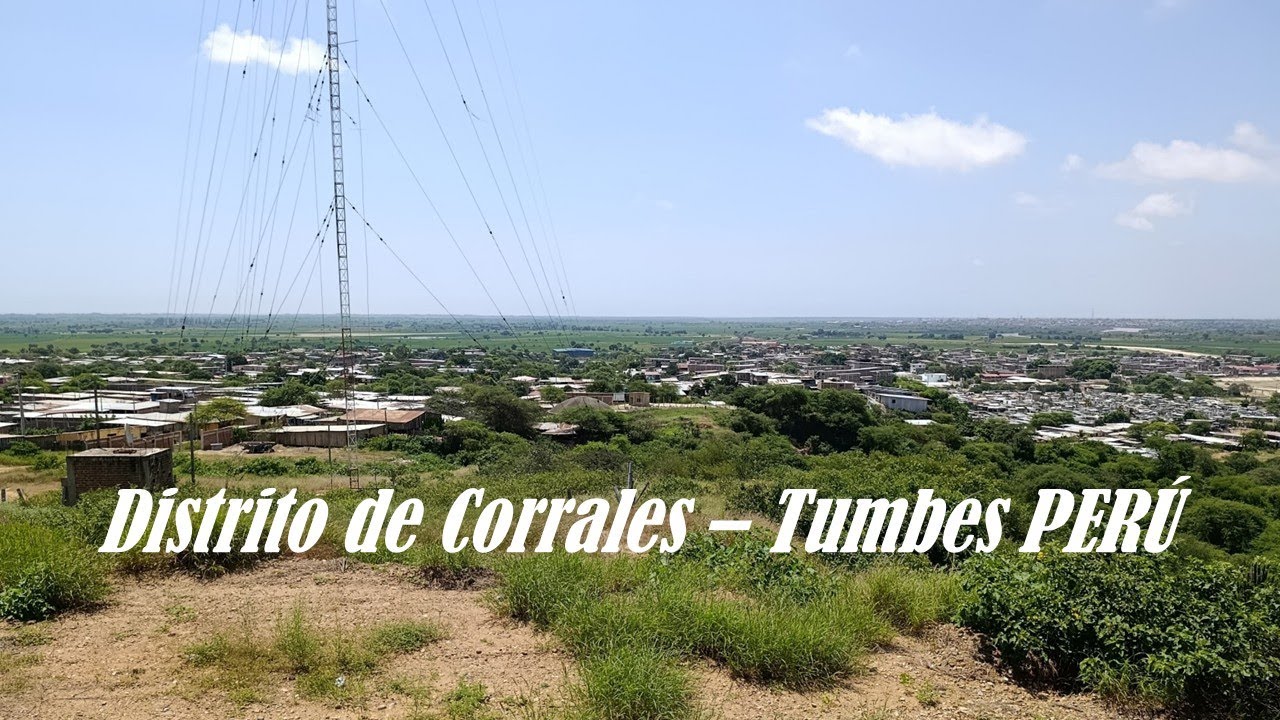 Distrito de  Corrales - Tumbes PER&Uacute;