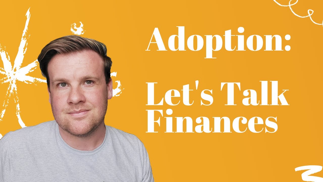 Let's Talk Finances - UK Adoption | Daddy, Dad & Me