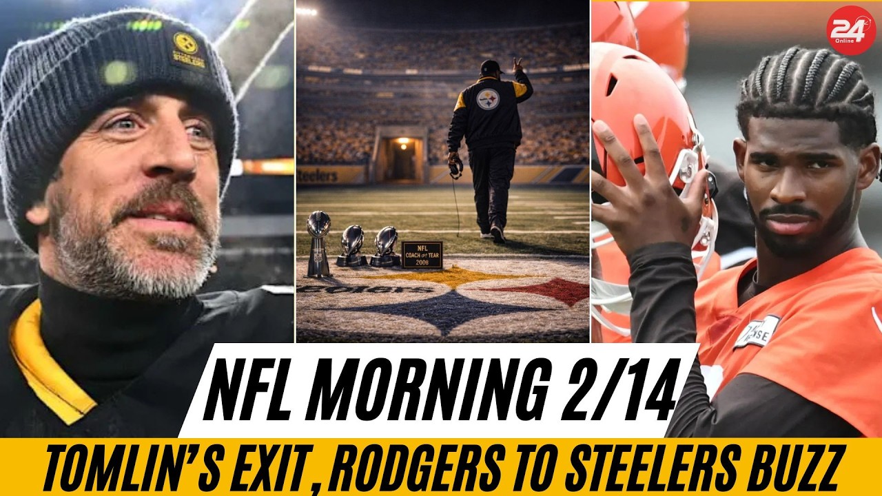 NFL Morning News 2/14: Tomlin’s Exit, Rodgers to Steelers Buzz, and Browns QB Battle Explodes