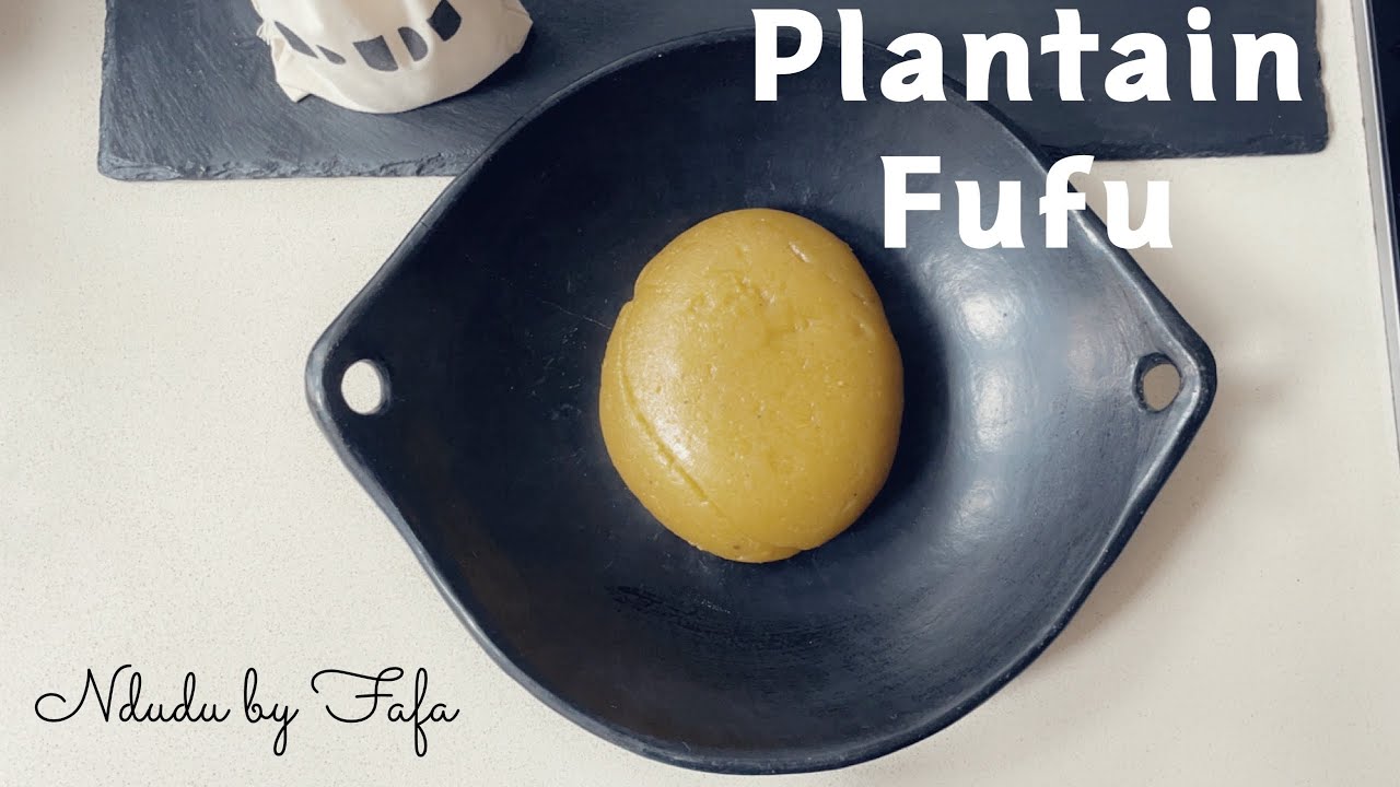 Easy FRESH Green Plantain FUFU/SWALLOW recipe ✔️ Ndudu by Fafa