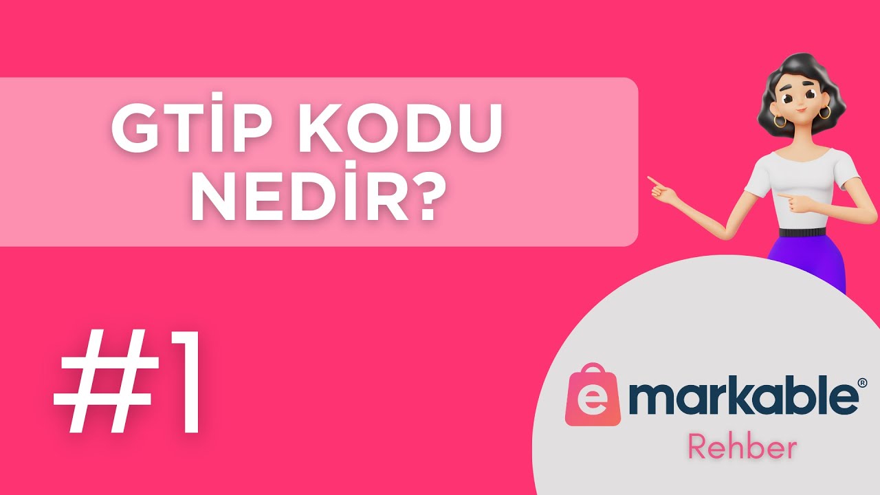 GTİP (HS) KODU NEDİR?