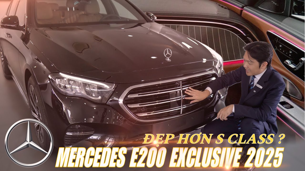 Mercedes E200 Exclusive 2025 c&oacute; phải đ&acirc;y l&agrave; phi&ecirc;n bản  đ&aacute;ng mua nhất ? Review thật chi tiết