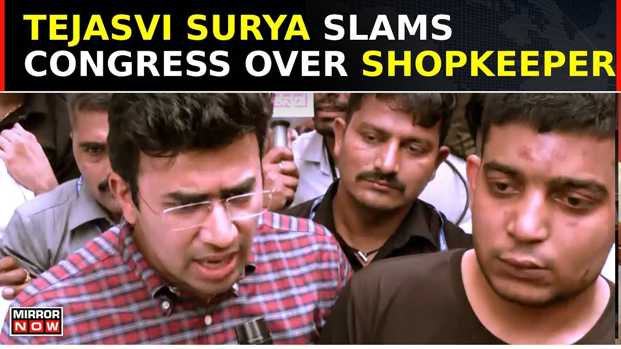 &ldquo;Ever Since Congress Govt Came Into Power&hellip;&rdquo;: Tejasvi Surya Bengaluru Shopkeeper Assault Case | News