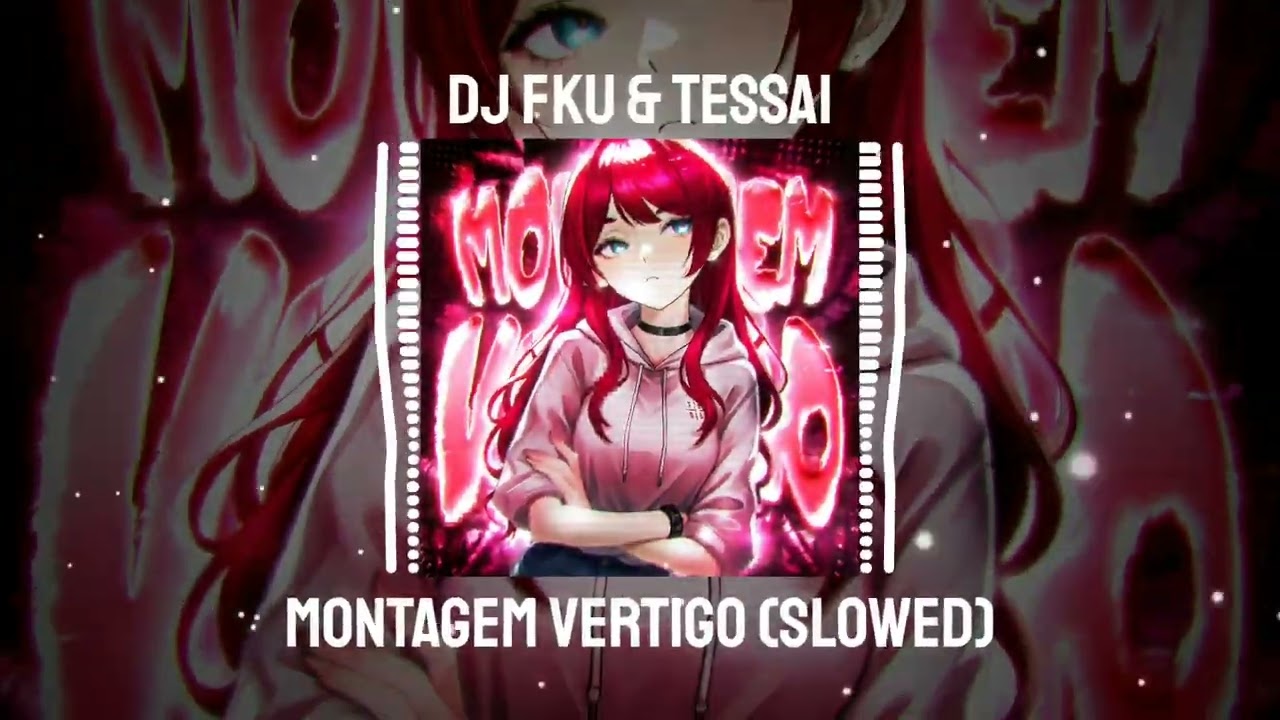 MONTAGEM VERTIGO (SLOWED)