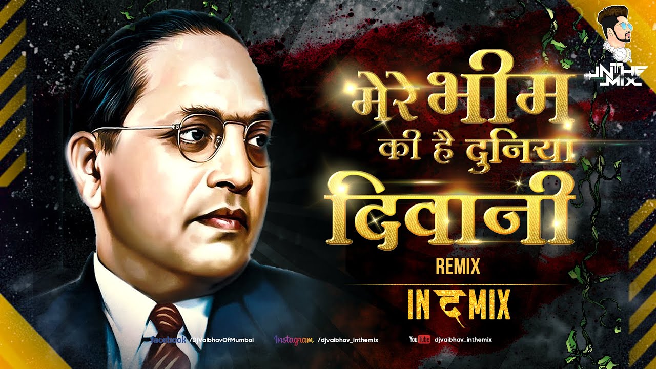 Bhim Ki Hai Duniya Diwani Sajan-Vishal DJ Vaibhav in the mix