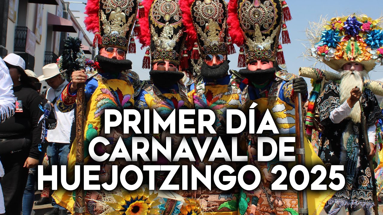 Primer día del Carnaval de Huejotzingo 2025