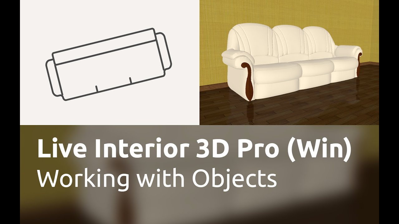 Live Interior 3D Pro for Windows - Working with Objects