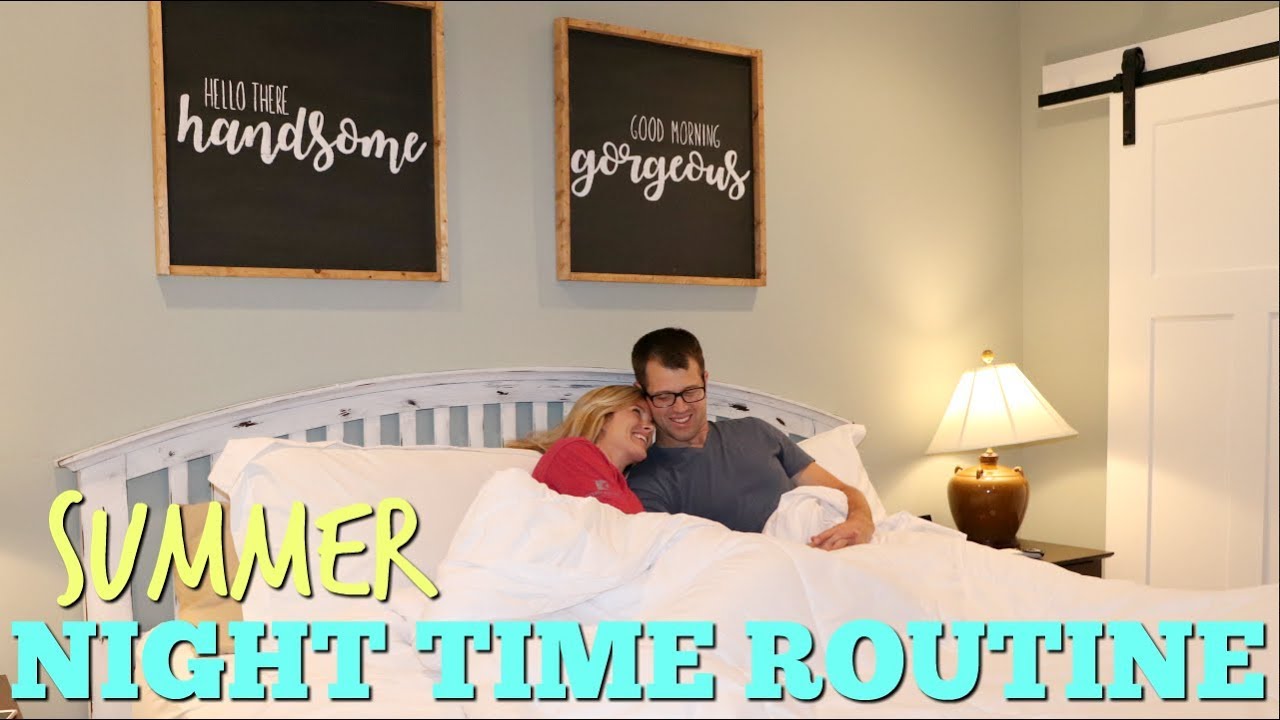 SUMMER NIGHT TIME ROUTINE 2018 // MOM OF 2 // MARRIED NIGHT TIME ROUTINE