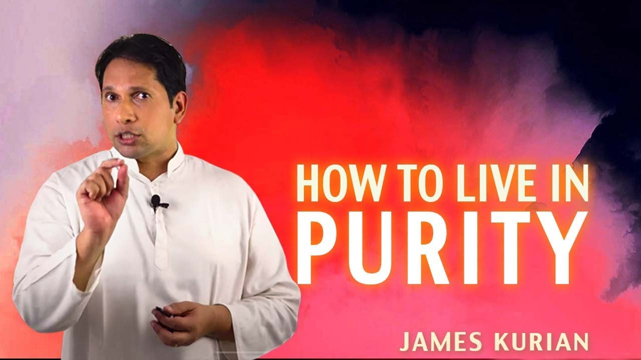 How to LIVE in PURITY - James Kurian | National Youth Retreat | Divine Retreat Centre