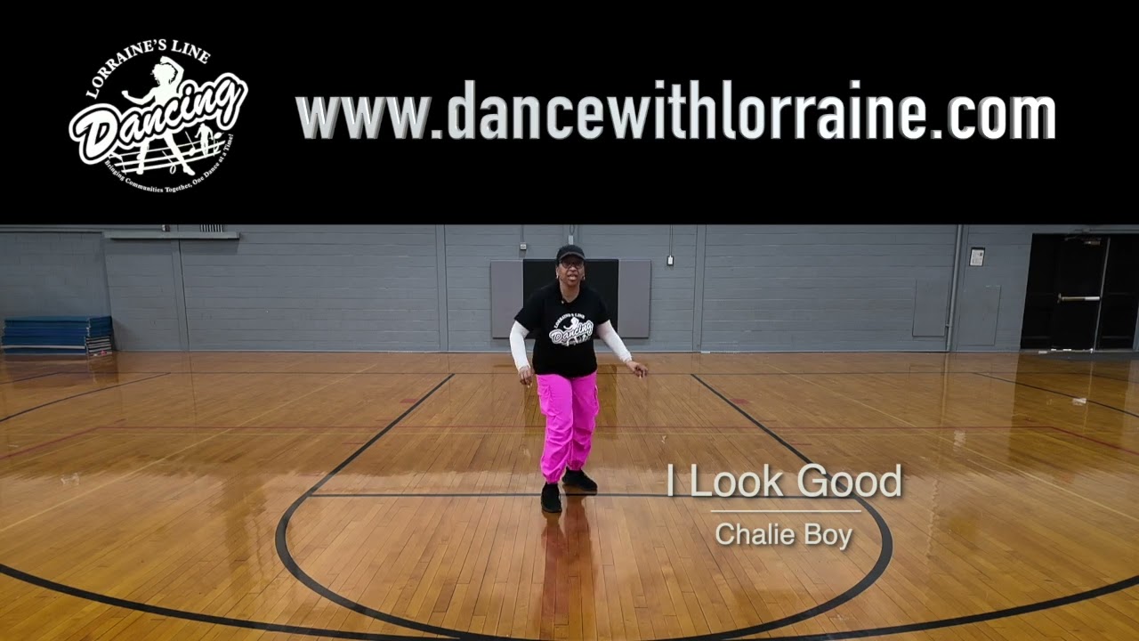 I Look Good Instructional Line Dance Video - Chalie Boy - Lorraine Line Dance