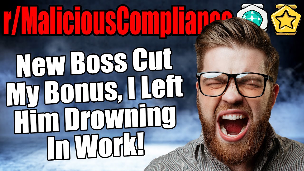 r/MaliciousCompliance - New BOSS Cut My Bonus, I Left Him DROWNING In Work! 😈