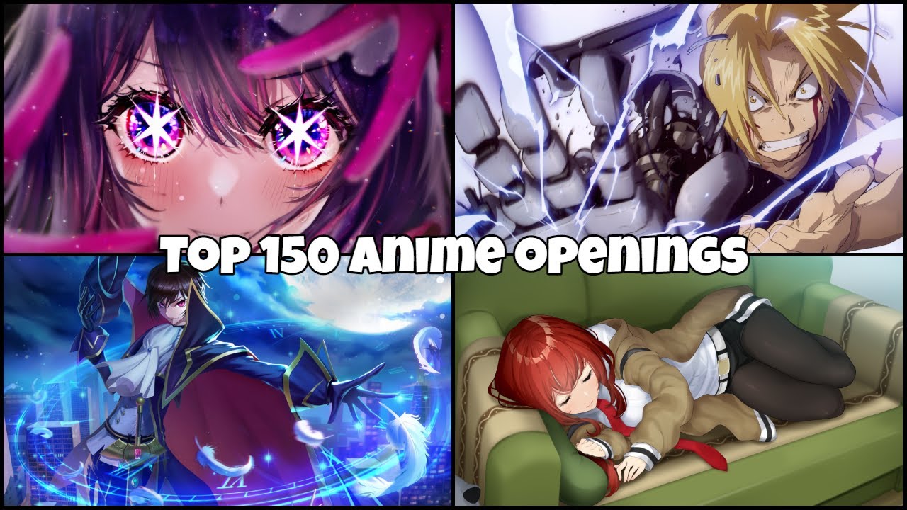 My Top 150 Favorite Anime Openings
