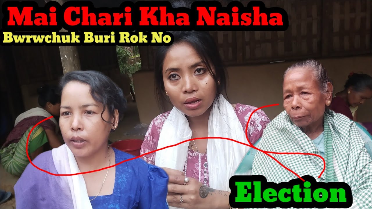 NAISHA D/B BWRWCHUK BURI ROK NO THUMUI MAI CHARI KHA II KEBO BA MOKOL KANA KEBO HIMOI MANYA  II
