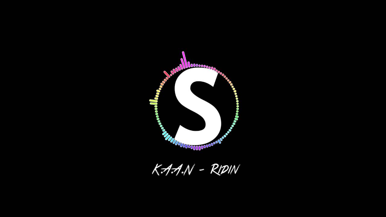 K.A.A.N - Ridin