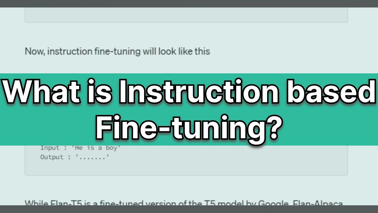 What is Instruction based Fine-tuning for LLMs?