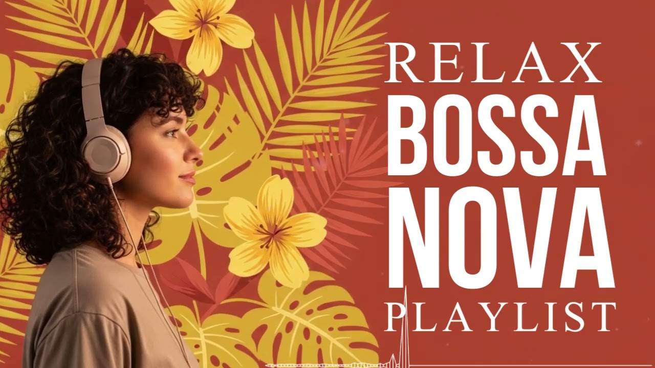 Bossa Nova Covers of Popular Songs 50 Hits 2026 🌴Smooth & Relaxing Music for Work, Study & Focus☕#39