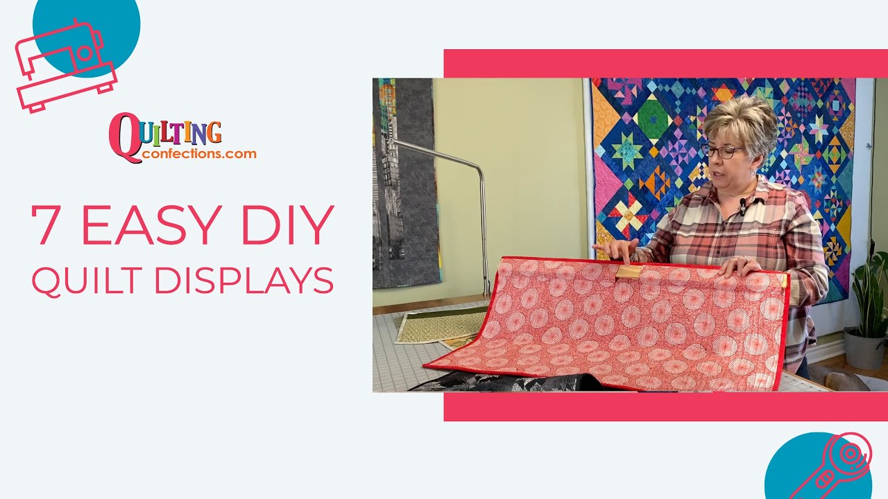 7 Easy DIY Quilt Displays with Heather from Quilting Confections