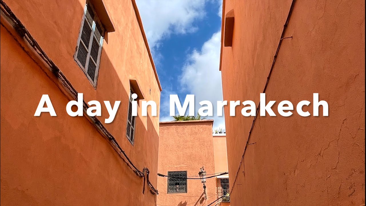 A day in Marrakech (Morocco 2022)