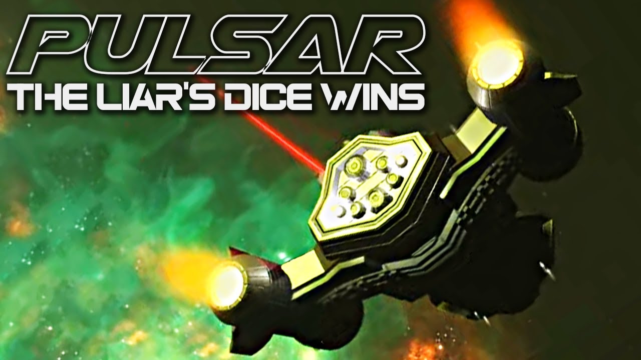 Winning with the Liar's Dice - Pulsar with a full crew! Capac, W4sted, Shack, Cyph and me