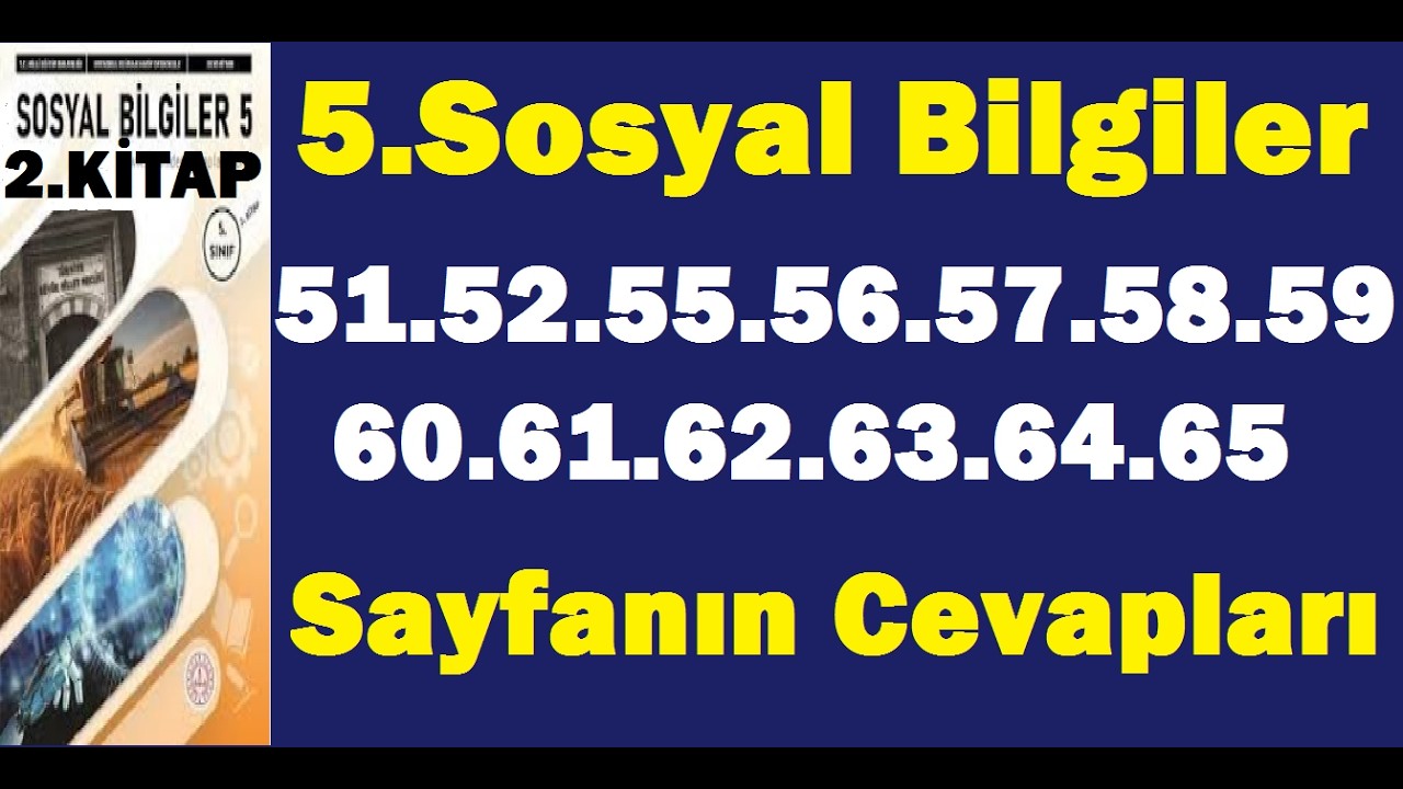 5.sınıf sosyal bilgiler 2.kitap sayfa 51 52 55 56 57 58 59 60 61 62 63 64 65 cevapları pdf çözümleri
