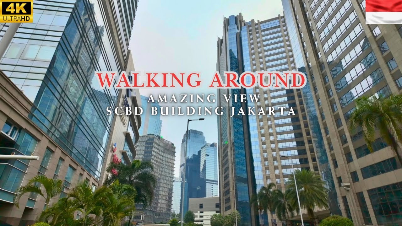 4K HDR Walking Around | Exploring SCBD&rsquo;s Modern Skyscrapers & City Ambience Jakarta