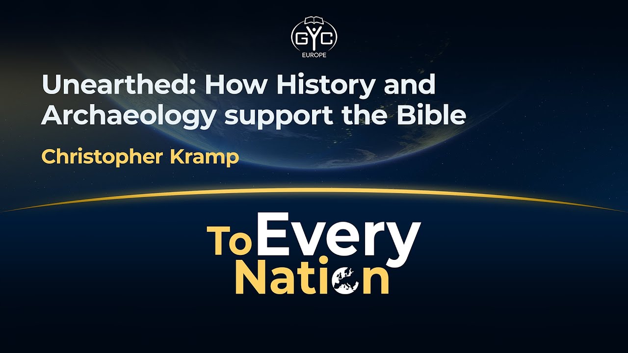 Unearthed: How History and Archaeology support the Bible | Christopher Kramp | Workshop