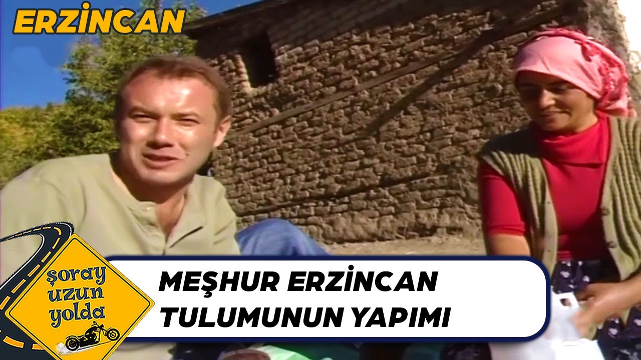 Şoray, Erzincan Tulumunun Yapılışını İzliyor - Şoray Uzun Yolda