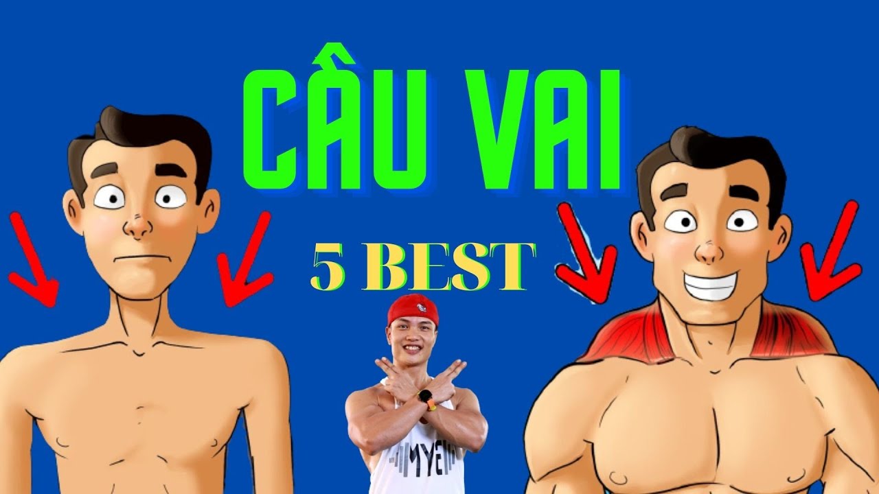 Tập cơ cầu vai (Traps) đúng cách/ 5 Best tập cơ cầu vai