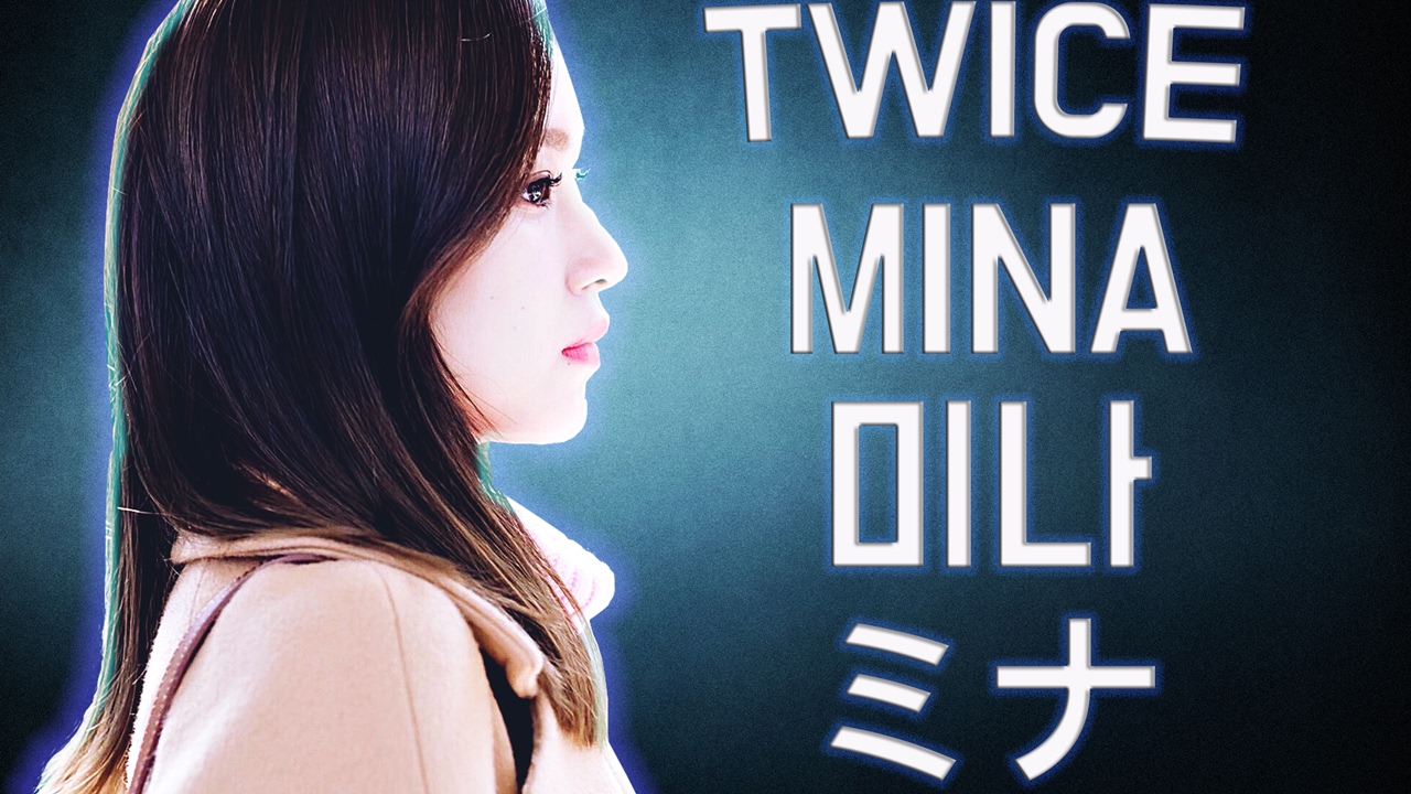 ミナ TWICE | 트와이스 미나 | TWICE MINA