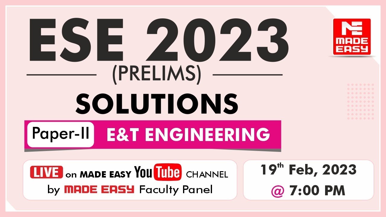 ESE 2023 Prelims | LIVE Exam Solutions | E&T Engineering (Paper-II) | By MADE EASY Faculty Panel
