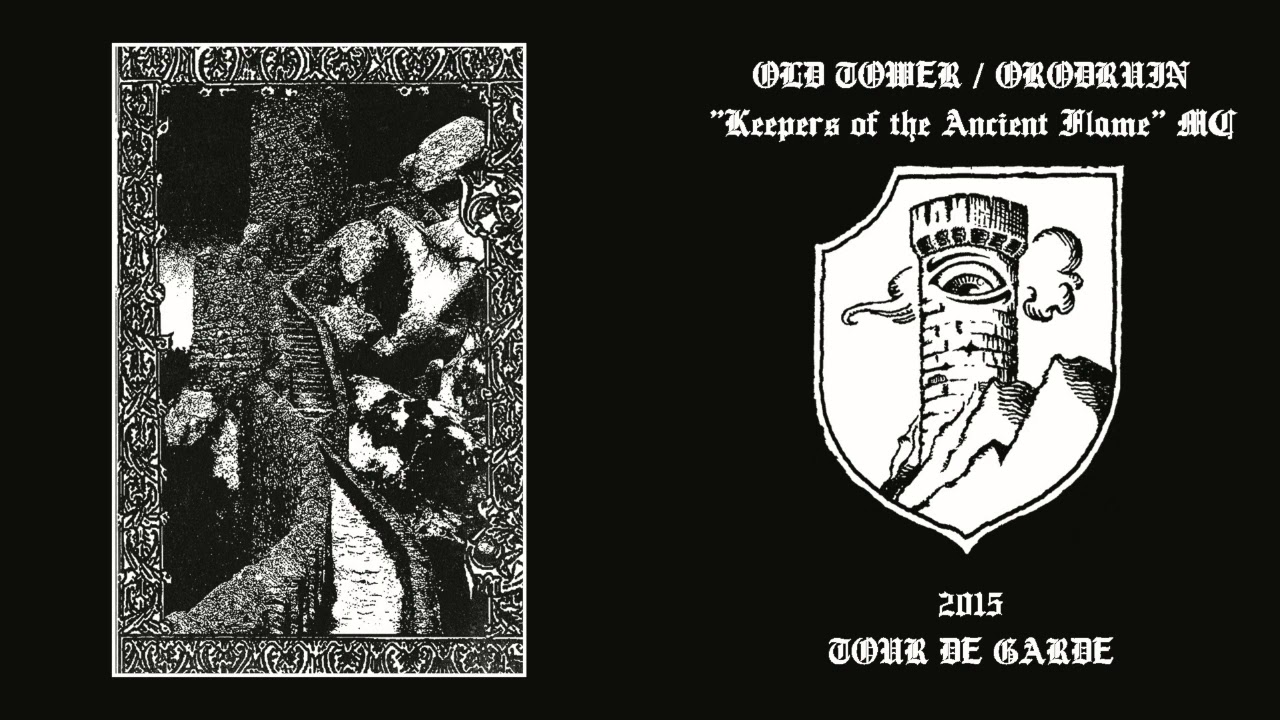 Old Tower / Orodruin - Keepers of the Ancient Flame (Full Split Album)