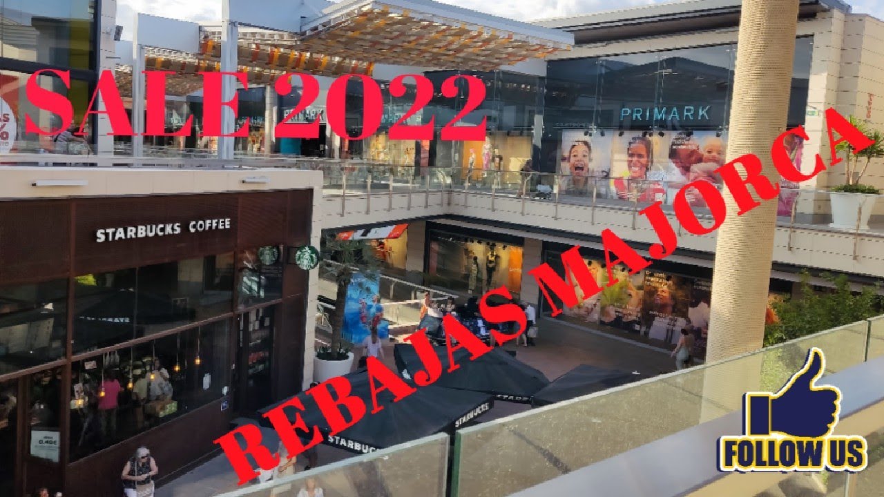 FAN Mallorca Shopping Centre/Rebajas Majorca/ Shopping Mall Mallorca / Sale in Spain 2022 🇪🇦