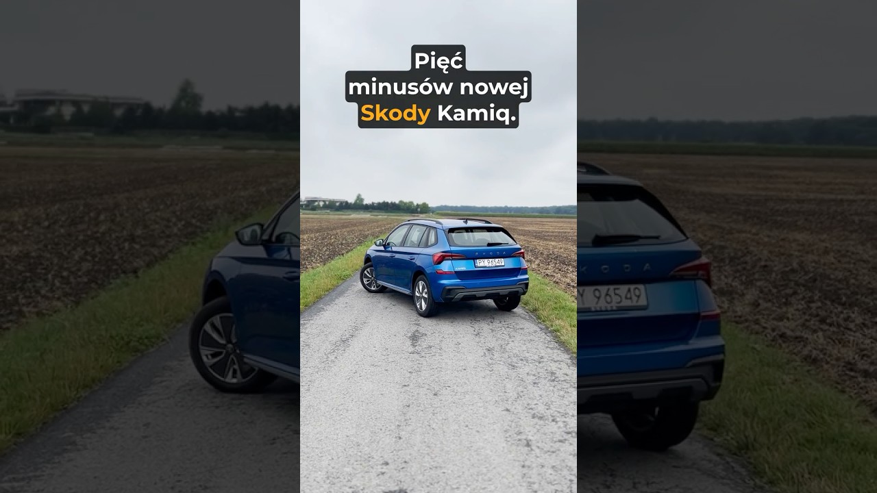 5 MINUS&Oacute;W - &Scaron;koda Kamiq 1.0 TSI 115 KM DSG Selection (2024) | #skoda #skodakamiq #5minusow
