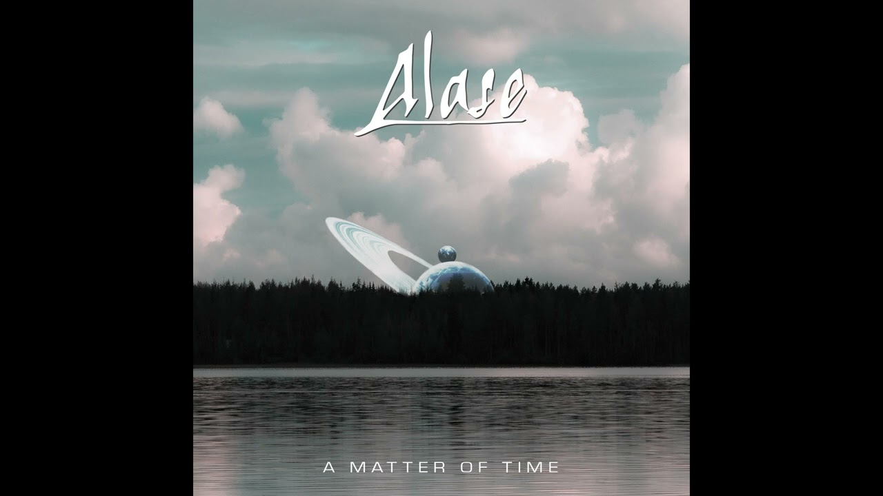 Alase - A Matter Of Time (Full Album) 2023