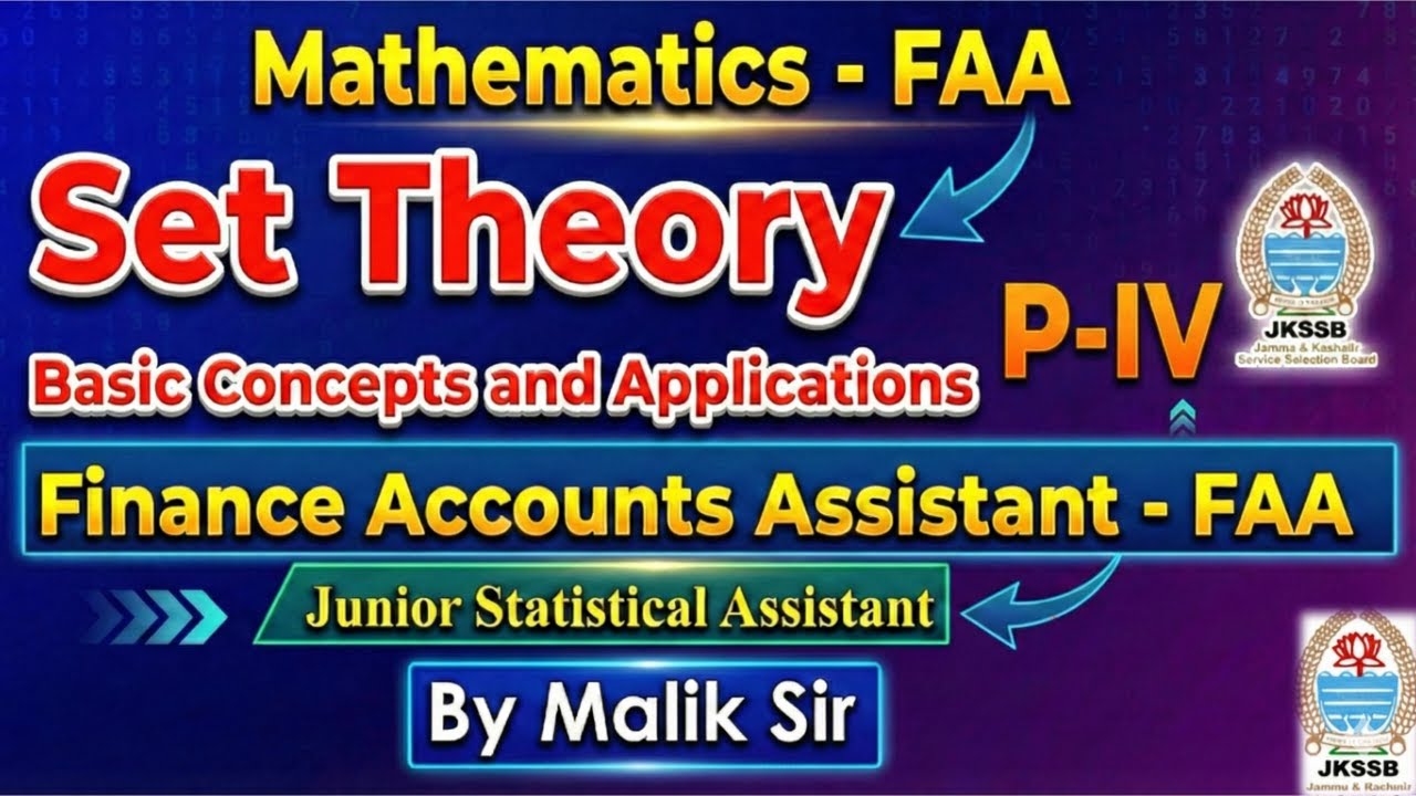 Set Theory |JKSSB FAA Mathematics | Finance Account Assistant | Basic Concepts| L- 4