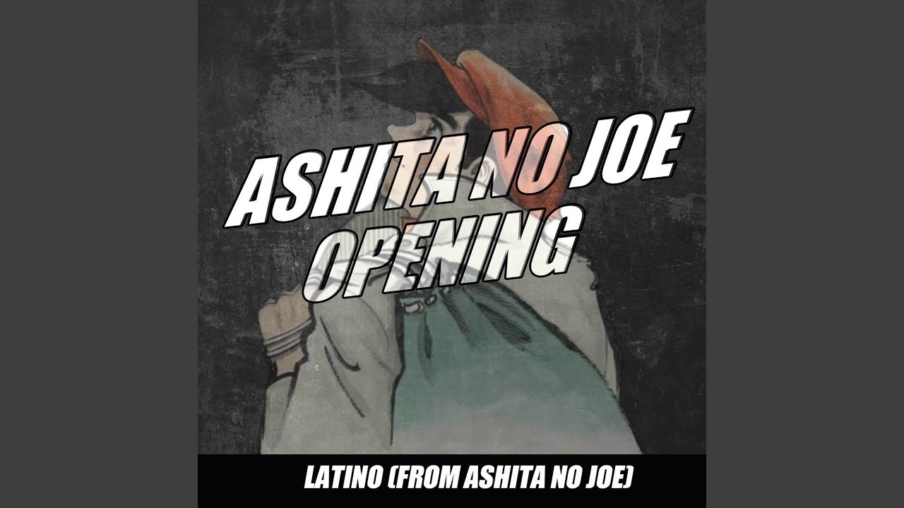 Ashita no Joe Opening latino (From Ashita no Joe)