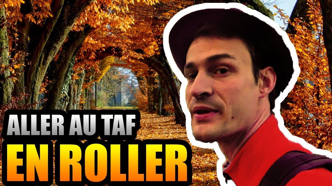 ALLER AU TRAVAIL EN ROLLER [EN VILLE]