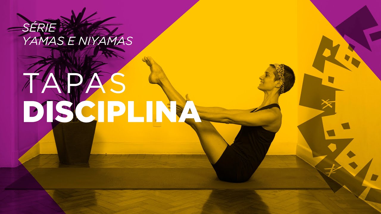 Yoga em Casa | Tapas | Disciplina