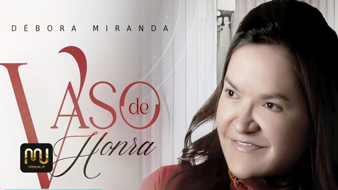 D&eacute;bora Miranda - Vaso de Honra (CD COMPLETO)