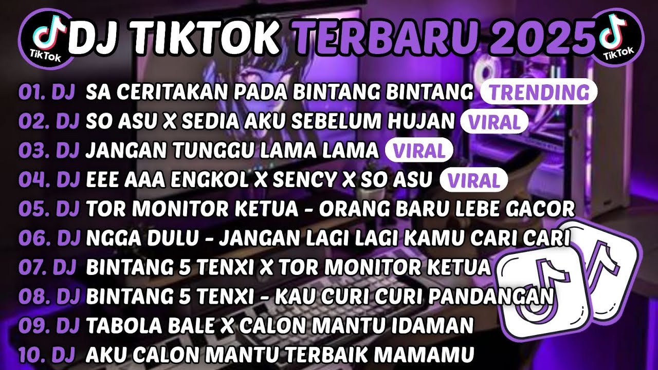 DJ TIKTOK TERBARU 2025-🎵DJ SA CERITAKAN PADA BINTANG BINTANG🎵DJ SO ASU X SEDIA AKU SEBELUM HUJAN